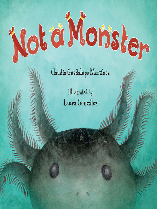 Title details for Not a Monster by Claudia Guadalupe Martínez - Wait list